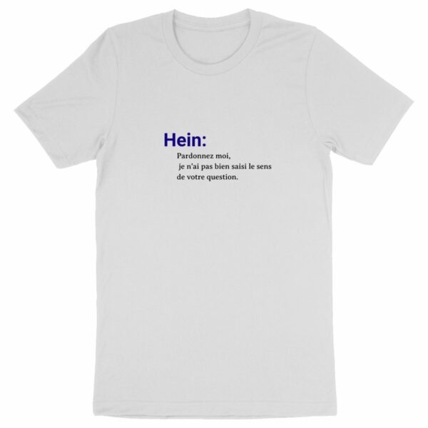 T-shirt Unisex Ch'ti " Hein"