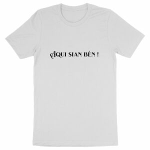 T-shirt Unisex Provence -Aqui sian Bèn !