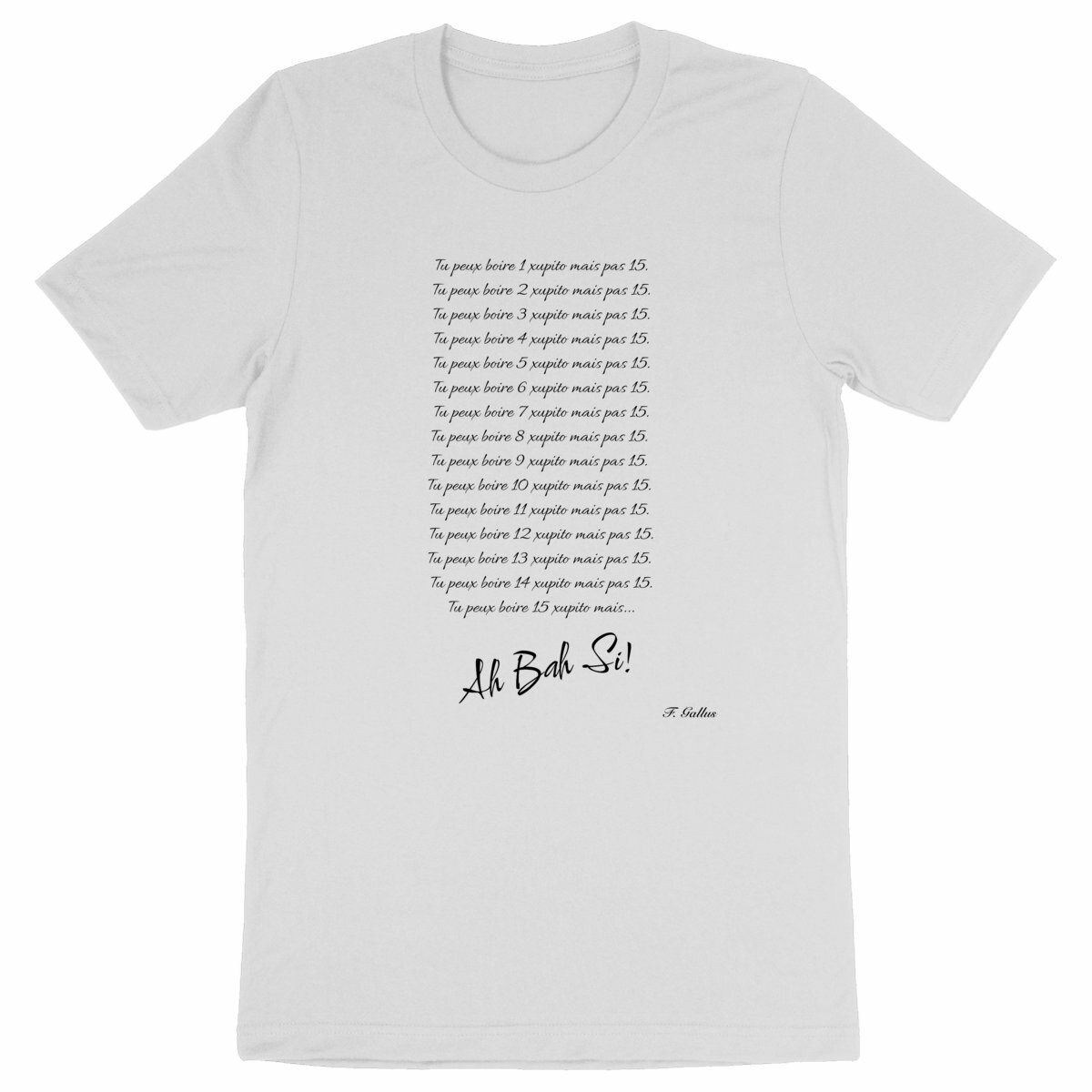 T-shirt Homme Apéro " Tu peux boire un Xupito mais..."