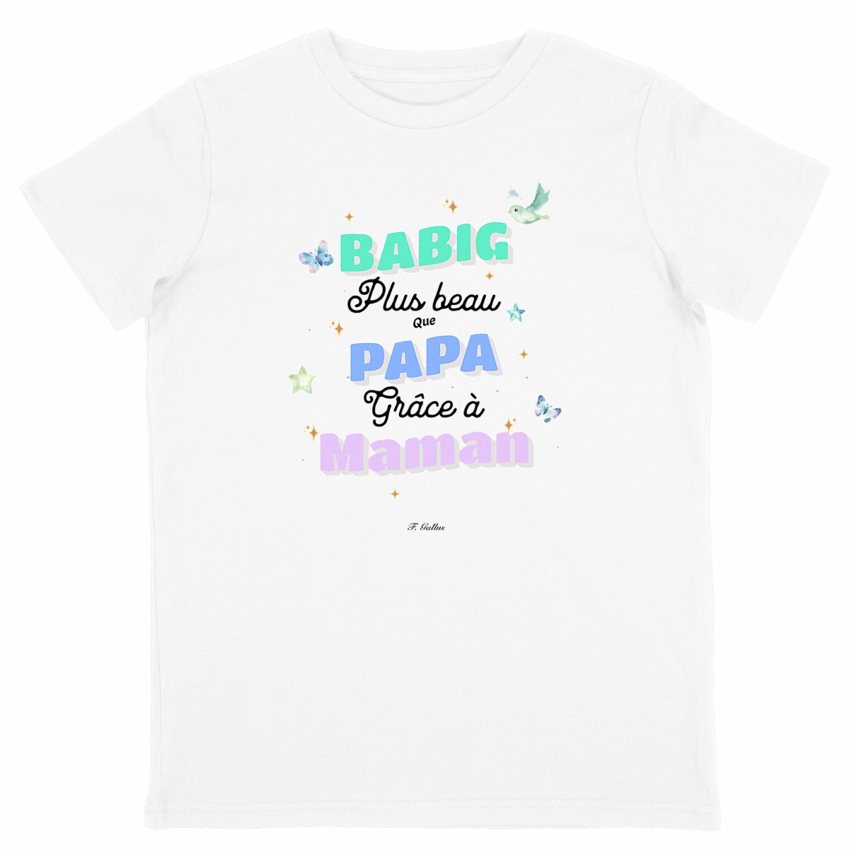 T-shirt enfant breton "Babig plus beau que ..."