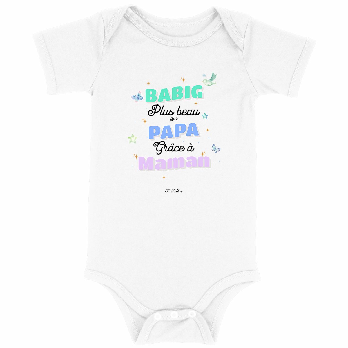 Body Bébé Breton "Babig plus beau que papa..."